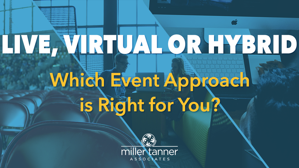 Live, Virtual, or Hybrid Meetings: Which is Right For You?