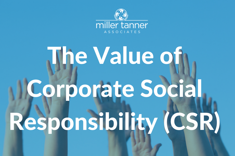 The Value of Corporate Responsibility (CSR)