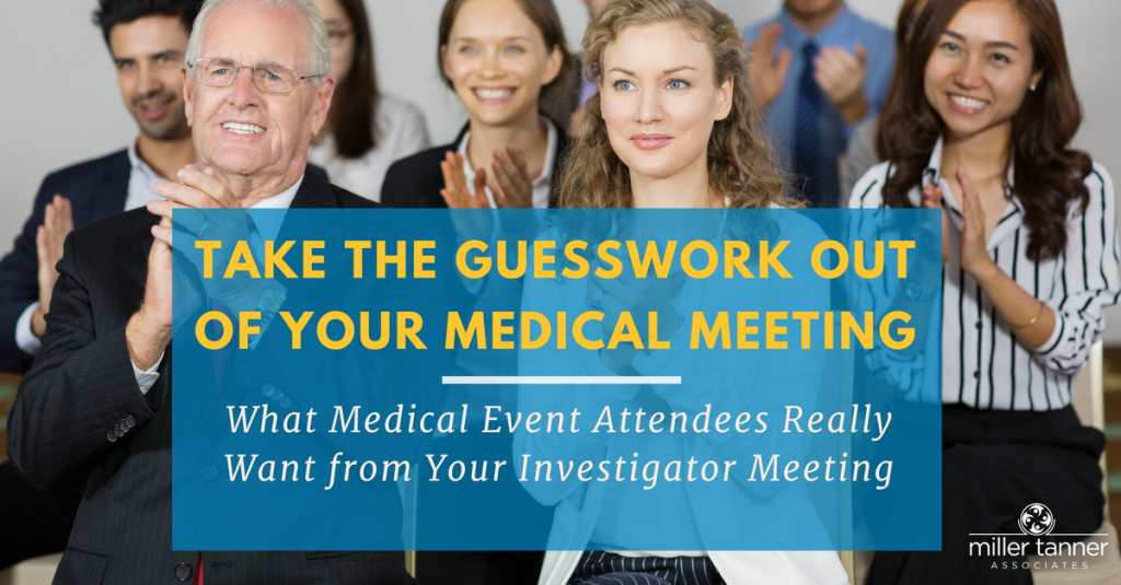 Take the Guesswork Out of Your Medical Meeting