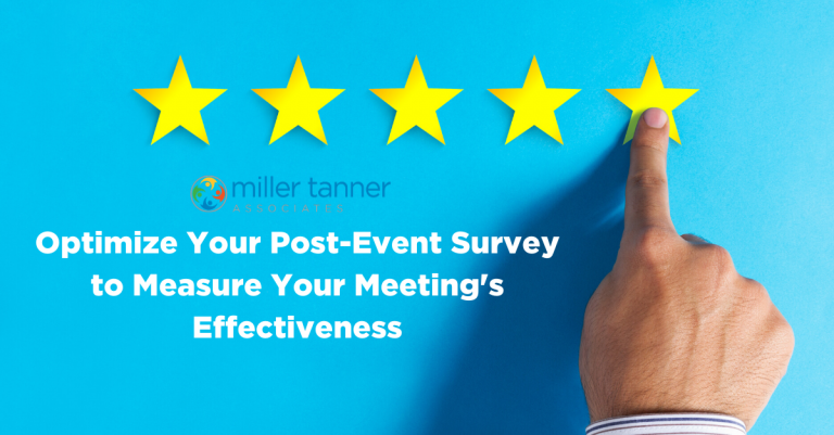 How to Optimize Your Post Event Survey Questions | Miller Tanner Associates
