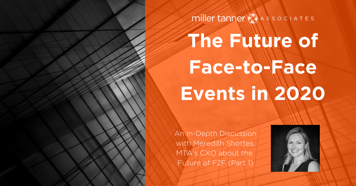The Future of FacetoFace Events in 2020 (Part 1) Miller Tanner Associates Miller Tanner